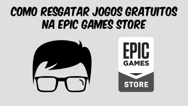 Como Resgatar Jogos Gratuitos na Epic Games Store - Blog do Mangia