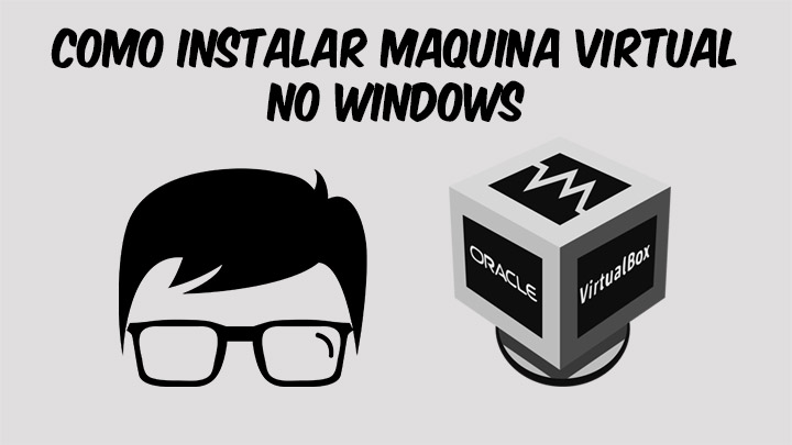 Read more about the article Como Instalar Maquina Virtual no Windows