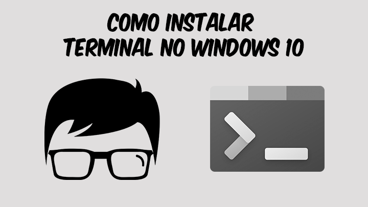Leia mais sobre o artigo Como Instalar Terminal no Windows