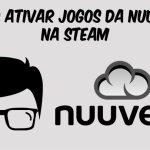 Como ativar jogos da Nuuvem na Steam