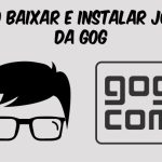 Como Baixar e Instalar Jogos da GOG