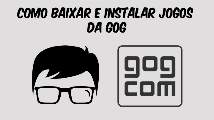 Leia mais sobre o artigo Como Baixar e Instalar Jogos da GOG