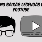 Como Baixar Legendas do YouTube
